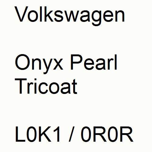 Volkswagen, Onyx Pearl Tricoat, L0K1 / 0R0R.